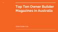 Top Ten Owner Builder Magazines in Australia PowerPoint PPT Presentation