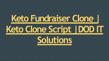 Keto Fundraiser Clone | Keto Clone Script | DOD IT Solutions