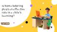 Is home tutoring plays an effective role in a child's learning? PowerPoint PPT Presentation