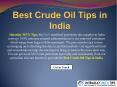 Best crude oil tips in India PowerPoint PPT Presentation