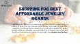 Shopping for Best Affordable Jewelry Brands PowerPoint PPT Presentation