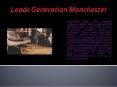Leads Generation Manchester (3) PowerPoint PPT Presentation