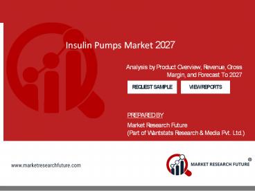 Insulin Pumps Market Overview and Forecast to 2027
