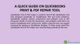 A QUICK GUIDE ON QUICKBOOKS PRINT & PDF REPAIR TOOL PowerPoint PPT Presentation