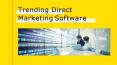 Trending Direct Marketing Software PowerPoint PPT Presentation