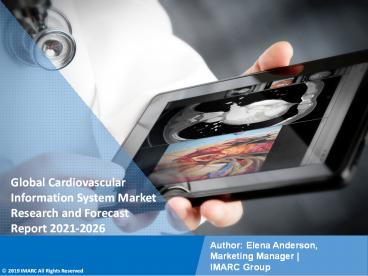 PPT: Cardiovascular Information System Market by Product Type, Distribution Channel, End User 2021-2026