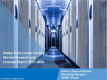 PPT: Data Center Cooling Market by Product Type, Distribution Channel, End User 2021-2026