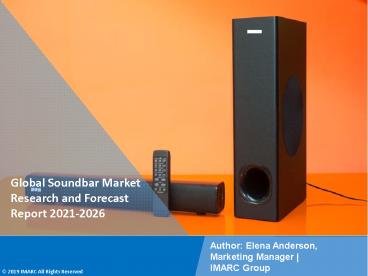 PPT: Soundbar Market by Product Type, Distribution Channel, End User 2021-2026