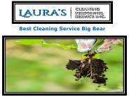 Best Cleaning Service Big Bear