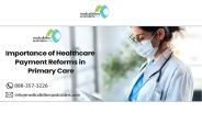 Importance of healthcare payment reforms in Primary care