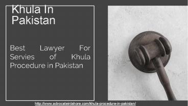 Legal Way For Get the Khula in Pakistan (2021) by Top Lawyer