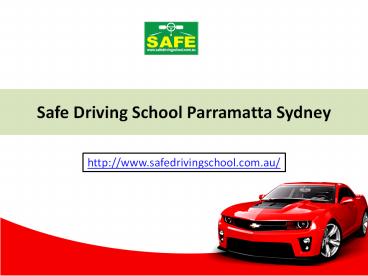 Safe Driving School Parramatta Sydney