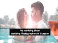 Pre Wedding Shoot  | Wedding Photographers In Gurgaon PowerPoint PPT Presentation