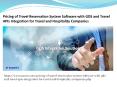 Pricing of Travel Reservation System Software with GDS and Travel APIs Integration for Travel and Hospitality Companies PowerPoint PPT Presentation