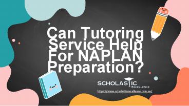 Can Tutoring Service Help For NAPLAN Preparation?