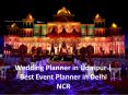 Wedding Planner in Udaipur | Best Event Planner in Delhi NCR PowerPoint PPT Presentation