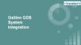 Galileo GDS System Integration PowerPoint PPT Presentation