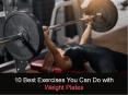 10 Best Exercises You Can Do with Weight Plates PowerPoint PPT Presentation