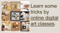 Learn some tricks by online digital art classes. PowerPoint PPT Presentation