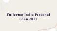 Apply Online for Instant Loan - Fullerton India Personal Loan 2021 PowerPoint PPT Presentation