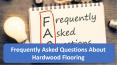 Frequently Asked Questions About Hardwood Flooring PowerPoint PPT Presentation