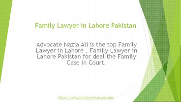 Hire Family Lawyer in Lahore (2021) For 100% Success in Family Suit