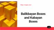 Balikbayan Boxes and Kabayan Boxes