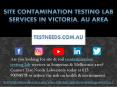 Site Contamination Testing Lab Services in Victoria, AU area - TestNeeds.com.au PowerPoint PPT Presentation