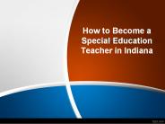 How to Become a Special Education Teacher in Indiana