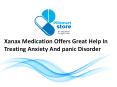 Xanax medication offers great help in treating anxiety and panic disorder