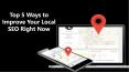 Top 5 Ways to Improve Your Local SEO Right Now PowerPoint PPT Presentation