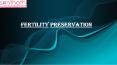 Fertility Preservation PowerPoint PPT Presentation