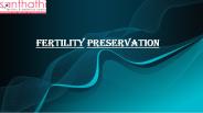 Fertility Preservation