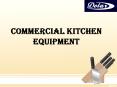Commercial Kitchen Equipment PowerPoint PPT Presentation