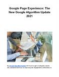Google Page Experience: The New Google Algorithm Update 2021 PowerPoint PPT Presentation