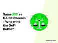 SameUSD vs DAI Stablecoin -Defi battle PowerPoint PPT Presentation
