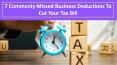7 Commonly Missed Business Deductions To Cut Your Tax Bill PowerPoint PPT Presentation