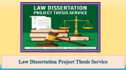 Law Dissertation Project Thesis Service
