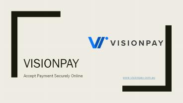 VisionPay Secure Payment Gateway Australia