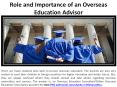 Function and Importance of an Overseas Education Consultant PowerPoint PPT Presentation