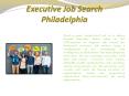 Executive Job Search Philadelphia (2) PowerPoint PPT Presentation
