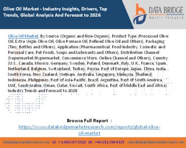 Olive Oil Market - Industry Insights, Drivers, Top Trends, Global Analysis And Forecast to 2026