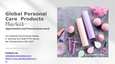 Personal Care Products Market 2021 Trends, Covid-19 Impact Analysis, Supply Demand Scenario and Growth Prospects Survey till 2027