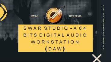 Swar Studio - A 64 bits Digital Audio Workstation (DAW)