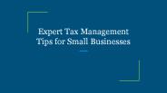Expert Tax Management Tips for Small Businesses