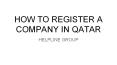 How to register a company in qatar PowerPoint PPT Presentation