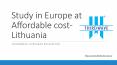 Study in Europe at affordable cost Lithuania PowerPoint PPT Presentation