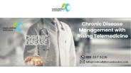 Chronic Disease Management with Rising Telemedicine