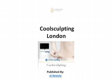 Coolsculpting London