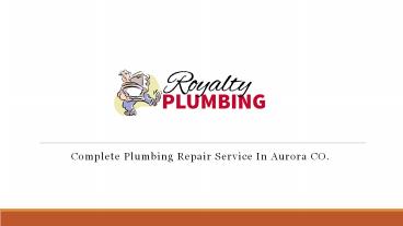 Complete Plumbing Repair Service In Aurora CO _ Aurora Plumbers